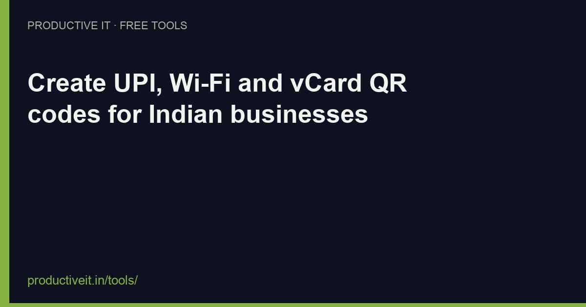 Create UPI, Wi-Fi and vCard QR codes for Indian businesses